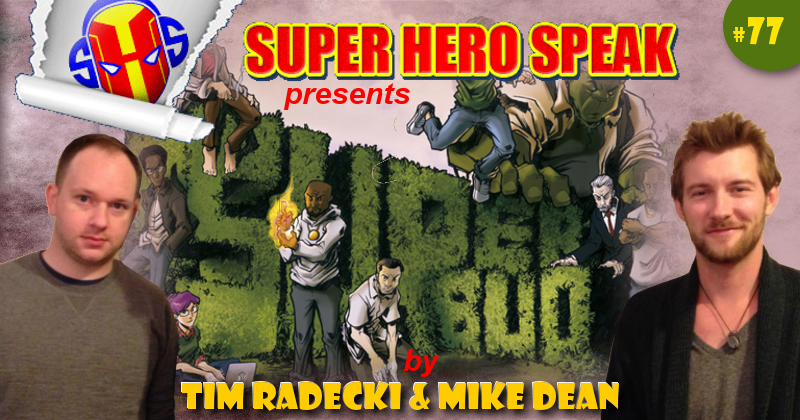 #77: Super-Bud (Mike Dean and Tim Radecki)