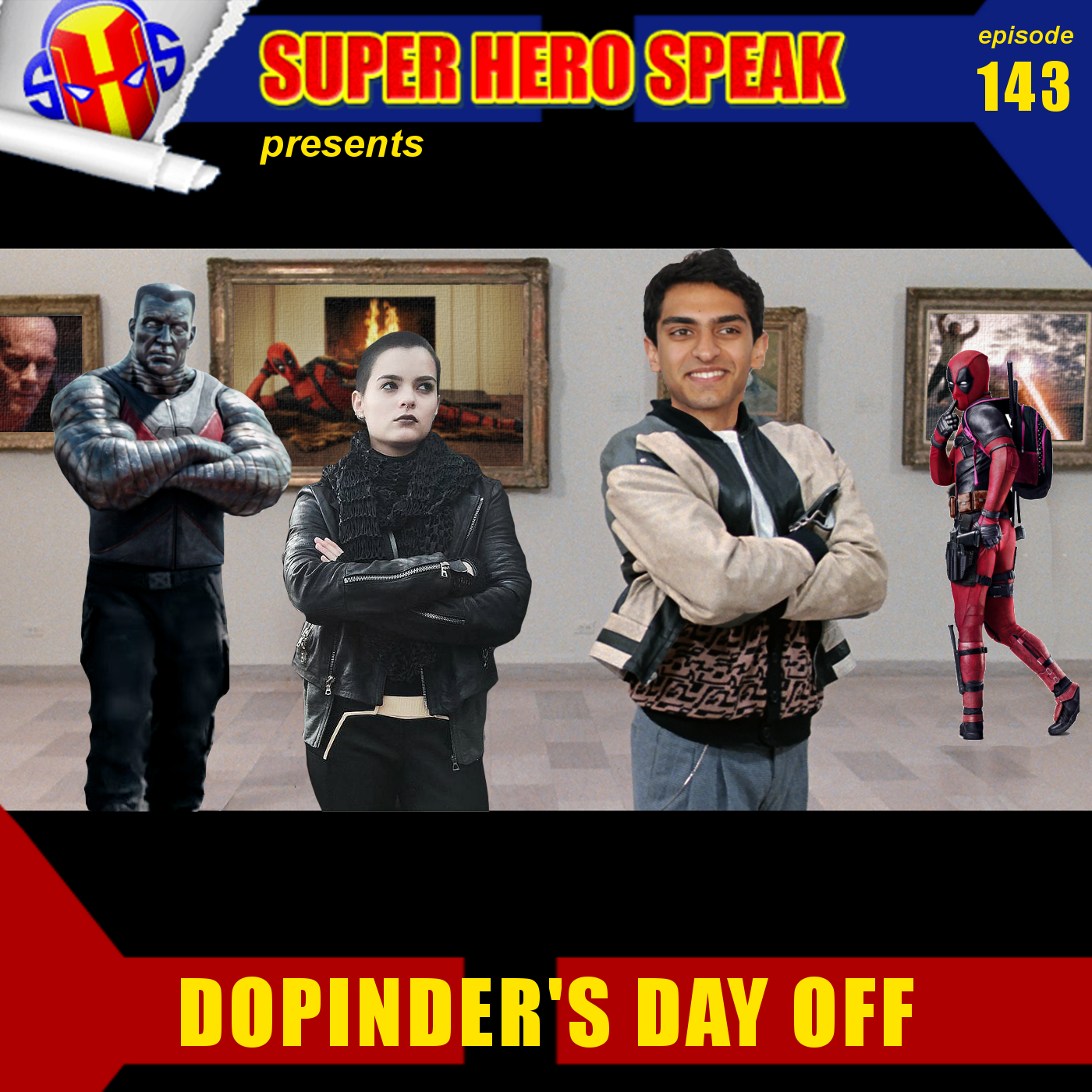 #143: Dopinder’s Day Off (A Deadpool Review)