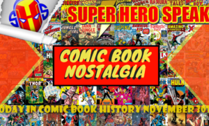 CBN: Today in Comic Book History November 30th