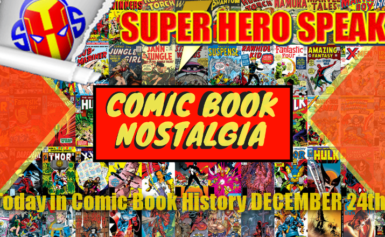 CBN: Today in Comic Book History December 24th
