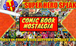 CBN: Today in Comic Book History January 2nd