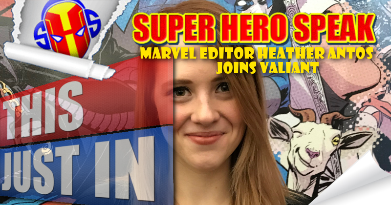 Valiant Entertainment Announces Heather Antos to Join Editorial Department