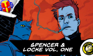 Review: Spencer & Locke Vol. One