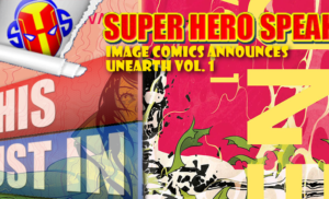 Image Comics Announces Unearth Vol. 1