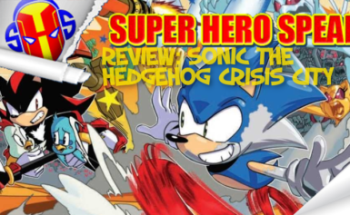 Review: Sonic The Hedgehog Crisis City