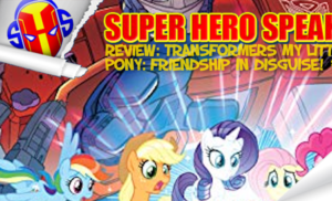 Review: Transformers My Little Pony: Friendship in Disguise! #1