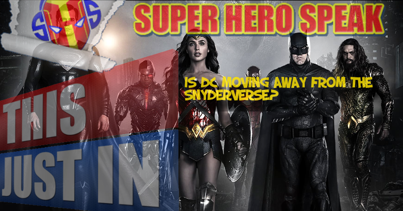 Is DC moving away from the Snyderverse?
