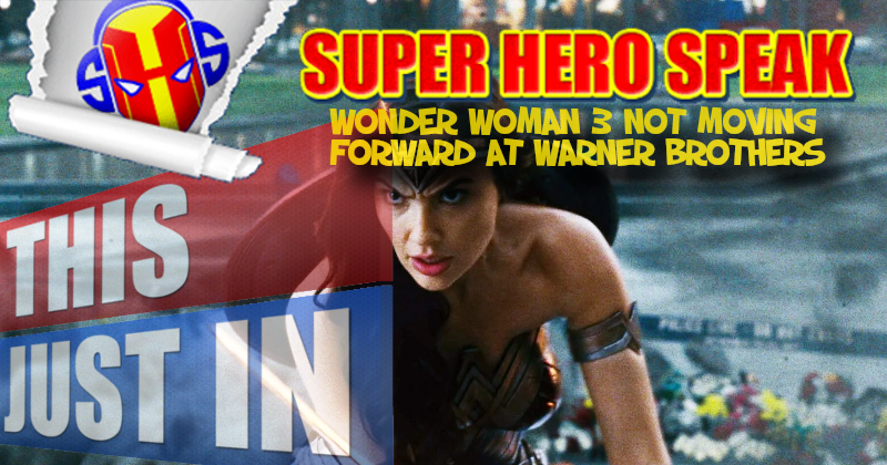 Wonder Woman 3 not moving forward at Warner Brothers