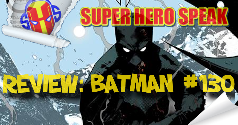 Review: BATMAN #130