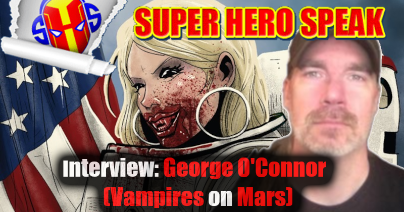 Interview: George O’Connor (Vampire on Mars)
