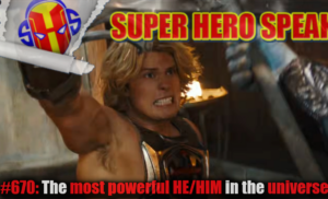 #670: The most powerful HE/HIM in the universe