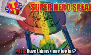 #673: Have things gone too far?