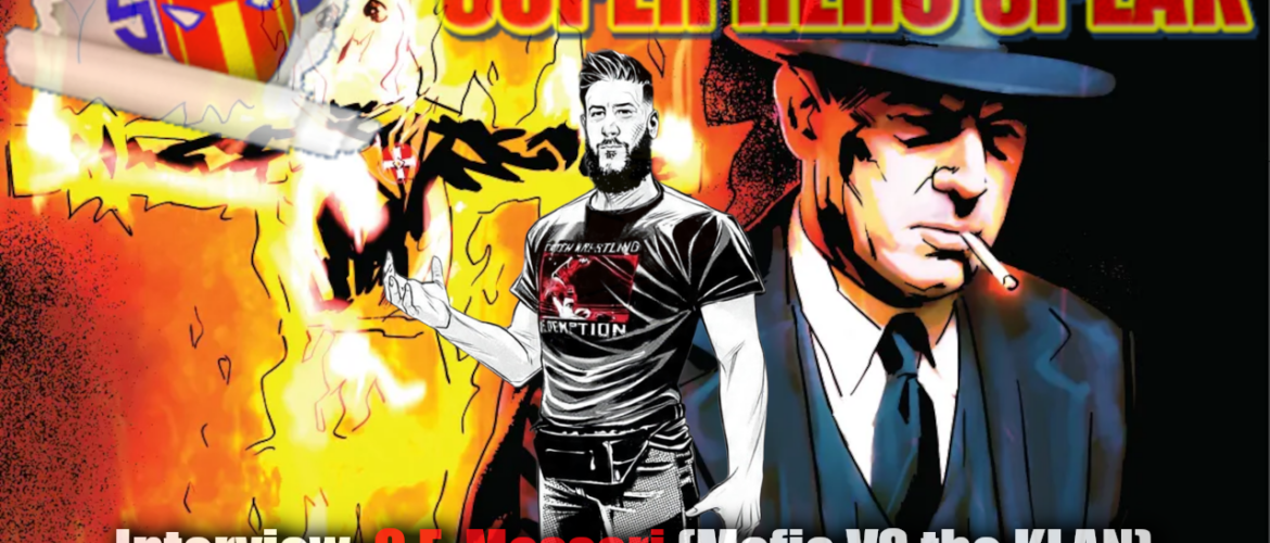 Interview: C.E. Massari (Mafia VS the KLAN)