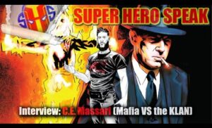 Interview: C.E. Massari (Mafia VS the KLAN)