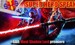 #680: Maul Shadow Lord premiere