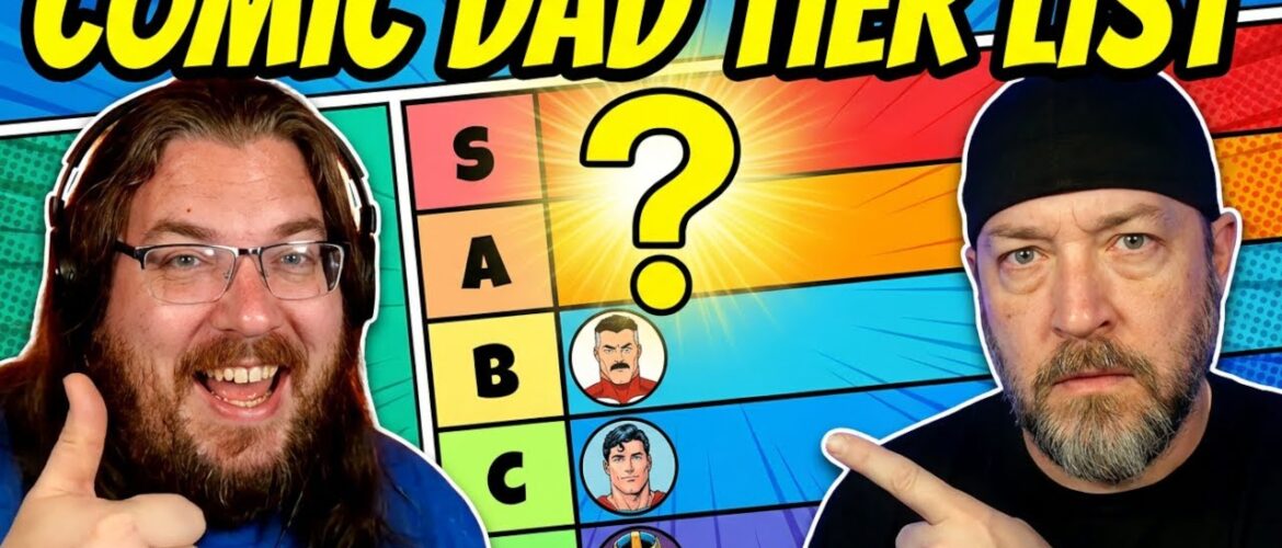 #691: Pa Kent to Omni-Man: Ranking Dads in Comics!