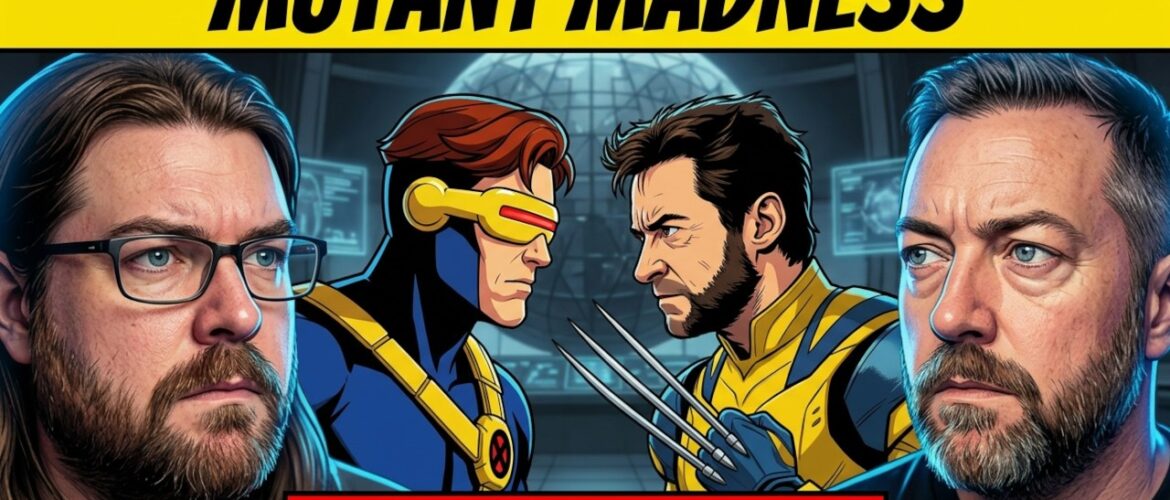 #700: Mutant Madness! MCU X-Men Roster Rumors & X-Men ’97 Finale!