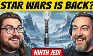 #699: Is Star Wars Back? (The Ninth Jedi)