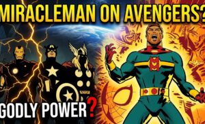 Miracleman on the Avengers? Marvel’s Biggest Shift Explained