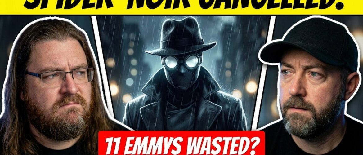 Spider-Noir Cancelled! 11 Emmy Noms Wasted or a “Perfect” Run?