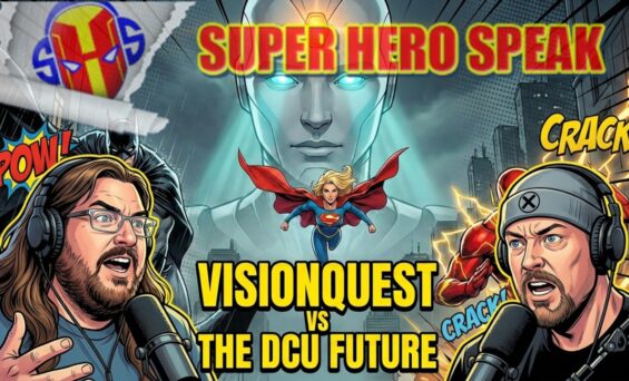 #714: VisionQuest Premiere Reactions & DC News Explosion!