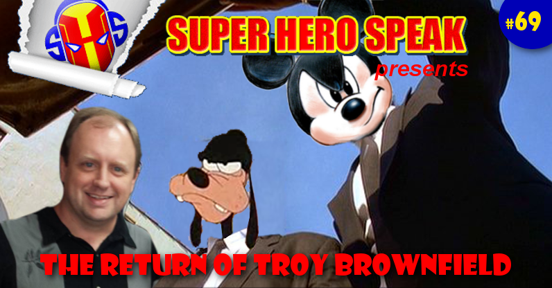 #69: The Return of Troy Brownfield