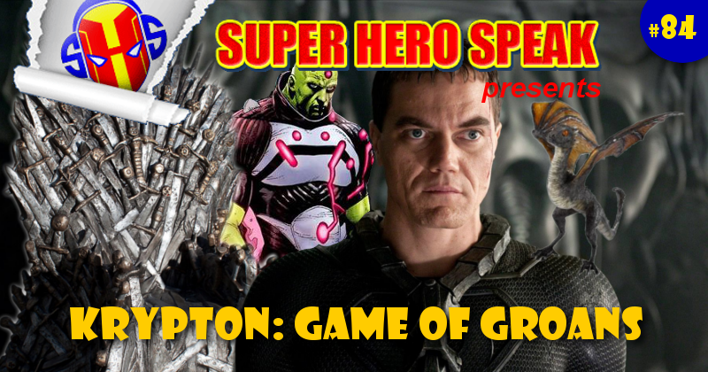 #84: Krypton: Game of Groans