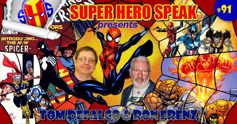 #91: Tom Defalco and Ron Frenz