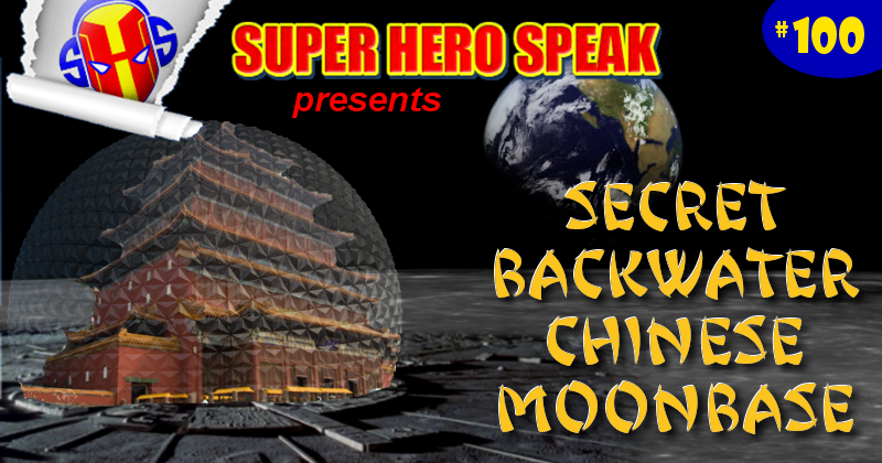 #100: Secret Backwater Chinese Moonbase
