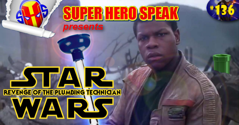 #136: Star Wars Revenge of the Plumbing Technician